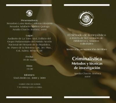 Se publicó el libro de CRIMINALISTICA, MÉTODOS Y TÉCNICAS DE INVESTIGACION. EN EL SENADO DE LA REPUBLICA